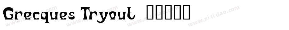 Grecques Tryout字体转换
